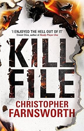 killfile an electrifying thriller with a mind bending twist 1st edition christopher farnsworth 1785761587,