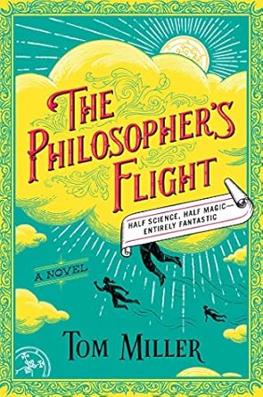 the philosophers flight a novel 1st edition tom miller 1476778159, 978-1476778150