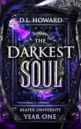 the darkest soul reaper university year one 1st edition d l howard 1735391735, 978-1735391731