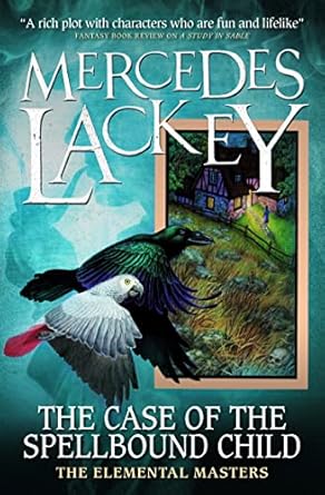 elemental masters case spellbound child 1st edition mercedes lackey 1789093732, 978-1789093735