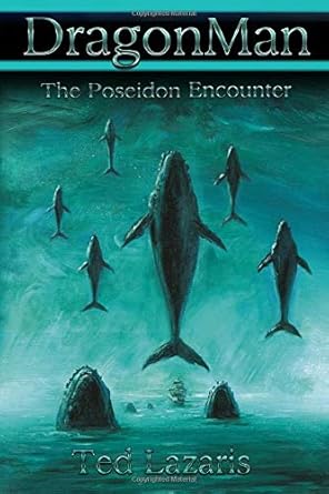 dragonman the poseidon encounter 1st edition ted lazaris 1520753969, 978-1520753966
