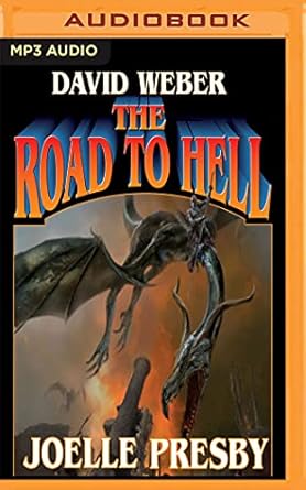road to hell the 1st edition joelle presby david weber ,mark boyett 1536608122, 978-1536608120