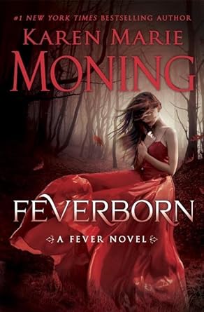 feverborn a fever novel 1st edition karen marie moning 0385344422, 978-0385344425