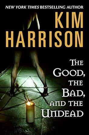 the good the bad and the undead 1st edition kim harrison 0061567310, 978-0061567315