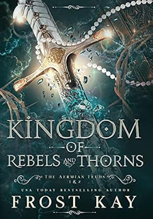 kingdom of rebels and thorns 1st edition frost kay 1638774889, 978-1638774884