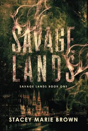savage lands 1st edition stacey marie brown 1956600000, 978-1956600001