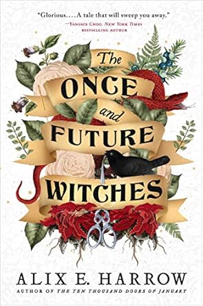 the once and future witches 1st edition alix e harrow 0316422045, 978-0316422048