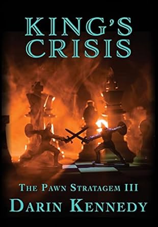 kings crisis 1st edition darin kennedy 1645541290, 978-1645541295