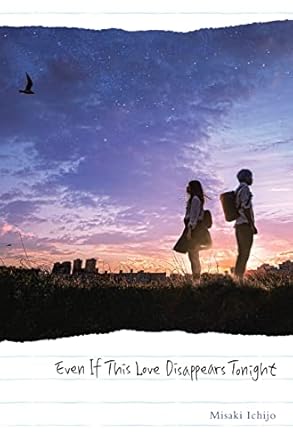 even if this love disappears tonight 1st edition misaki ichijo ,winifred bird 1975348338, 978-1975348335