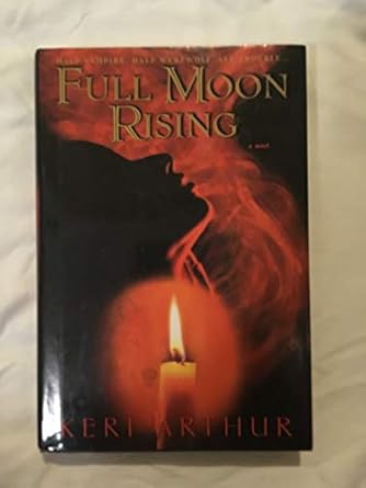 full moon rising 1st edition keri arthur 0553804588, 978-0553804584