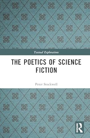 the poetics of science fiction 1st edition peter stockwell 1138152552, 978-1138152557