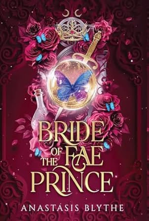 bride of the fae prince 1st edition anastasis blythe 1960606085, 978-1960606082