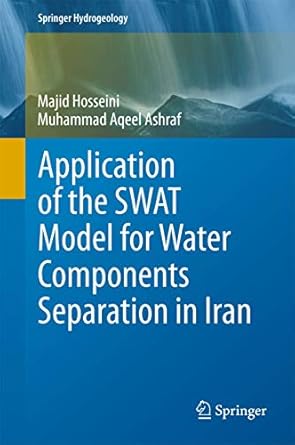 application of the swat model for water components separation in iran 1st edition majid hosseini ,muhammad