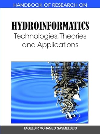 handbook of research on hydroinformatics technologies theories and applications 1st edition tagelsir mohamed
