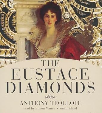 the eustace diamonds 1st edition anthony trollope ,simon vance 1441778004, 978-1441778000