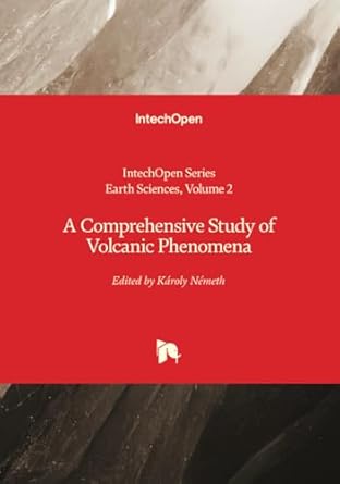a comprehensive study of volcanic phenomena 1st edition karoly nemeth 0854666265, 978-0854666263