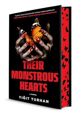 their monstrous hearts a gothic horror novel with a dual timeline and a suspenseful mystery 1st edition yigit
