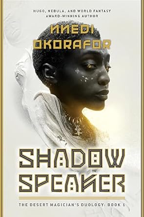 shadow speaker the desert magicians duology book one 1st edition nnedi okorafor 0756418763, 978-0756418762