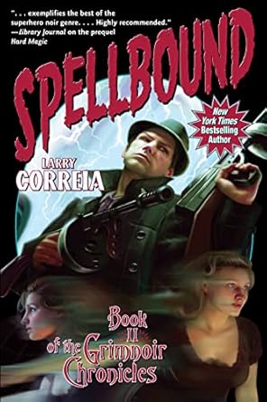 spellbound 1st edition larry correia 1451638590, 978-1451638592