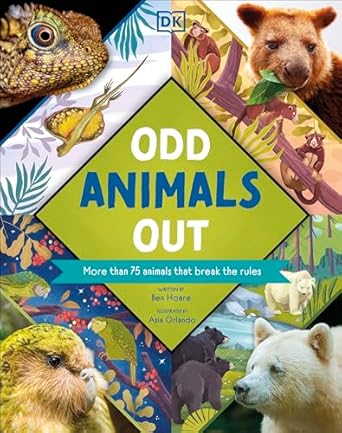 odd animals out more than 75 animals that break the rules 1st edition ben hoare ,asia orlando 0744099218,