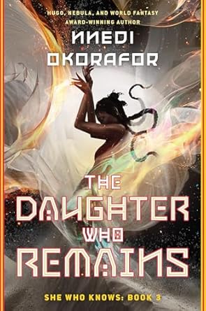the daughter who remains 1st edition nnedi okorafor 0756418992, 978-0756418991