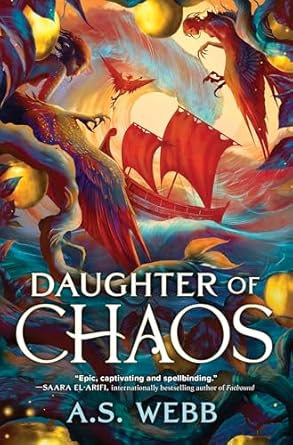 daughter of chaos an action packed fantasy adventure of heroes gods and monsters in mythological ancient