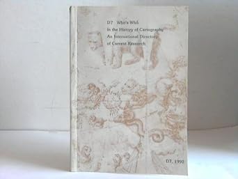 whos who in the history of cartography an international directory of current research in the history of
