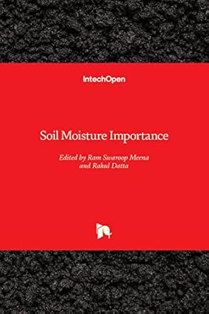 soil moisture importance 1st edition ram swaroop meena ,rahul datta 1839680954, 978-1839680953