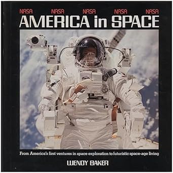 nasa america in space 1st edition wendy baker 0517603640, 978-0517603642