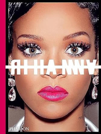 the rihanna book 1st edition rihanna 0714878014, 978-0714878010