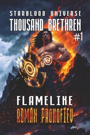 flamelike an action and adventure portal progression fantasy series 1st edition roman prokofiev 8077026273,