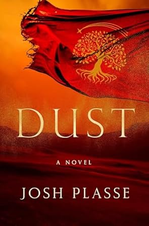 dust a novel 1st edition josh plasse 1637633548, 978-1637633540