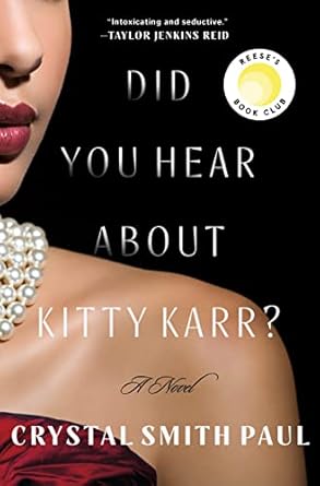 did you hear about kitty karr a novel 1st edition crystal smith paul 1250815304, 978-1250815309