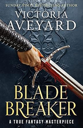 blade breaker the brand new fantasy masterpiece from the sunday times bestselling author of red queen 1st
