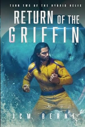 return of the griffin a superhero space opera fantasy 1st edition jcm berne 1734917059, 978-1734917055