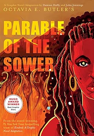 parable of the sower a graphic novel adaptation 1st edition damian duffy ,octavia e butler ,john jennings