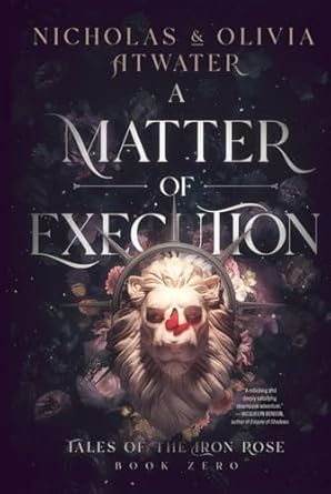 a matter of execution 1st edition nicholas atwater ,olivia atwater 1998257061, 978-1998257065