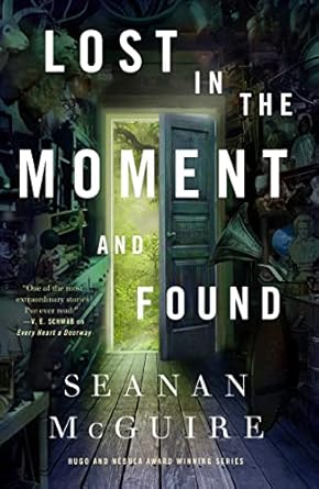 lost in the moment and found 1st edition seanan mcguire 1250213630, 978-1250213631