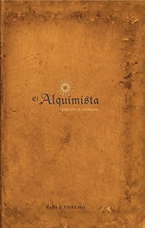 el alquimista edicion illustrada 1st edition paulo coelho ,james noel smith ,juan godo costa 0061351342,