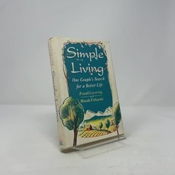 simple living one couples search for a better life 1st edition frank levering ,wanda urbanska 0670828939,
