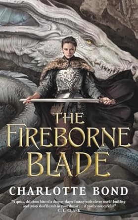 the fireborne blade 1st edition charlotte bond 1250290317, 978-1250290311