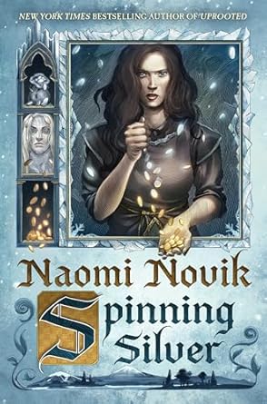 spinning silver a novel 1st edition naomi novik 0399180982, 978-0399180989