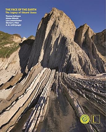 the face of the earth the legacy of eduard suess 1st edition thomas hofman ,gunter bloschl ,lois lammerhuber