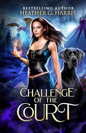 challenge of the court an urban fantasy novel 1st edition heather g harris 1915384273, 978-1915384270