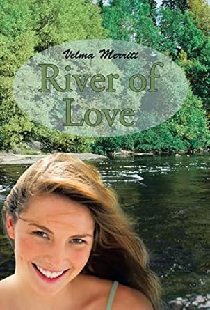 river of love 1st edition velma merritt 1490803181, 978-1490803180