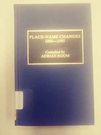 place name changes 1900 1991 1st edition adrian room 0810826003, 978-0810826007