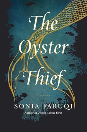 the oyster thief a novel 1st edition sonia faruqi 1681777916, 978-1681777917