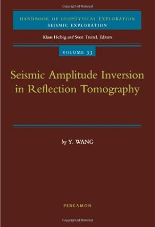 seismic amplitude inversion in reflection tomography 1st edition y wang 0080442439, 978-0080442433