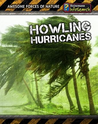 howling hurricanes 1st edition louise spilsbury ,richard spilsbury 1432937812, 978-1432937812