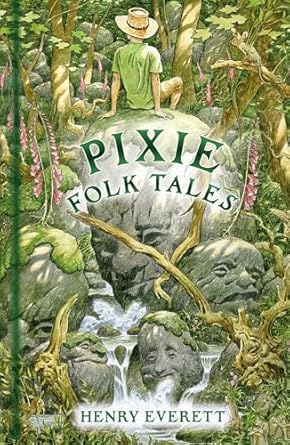 pixie folk tales 1st edition henry everett 1803996161, 978-1803996165